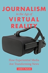  Journalism in the Age of Virtual Reality