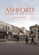  Ashford - Scenes of the Sixties