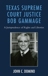  Texas Supreme Court Justice Bob Gammage