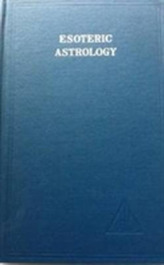  Esoteric Astrology, Vol. 3