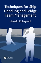 Techniques for Ship Handling and Bridge Team Management