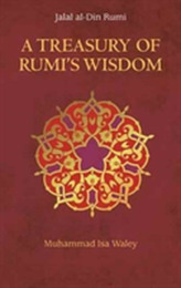 A Treasury of Rumi\'s Wisdom