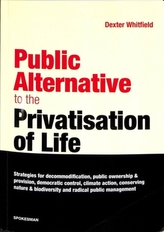 Public Alternative to the Privatisation of Life