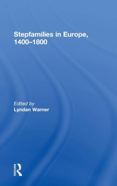 Stepfamilies in Europe, 1400-1800