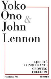  Yoko Ono: Growing Freedom