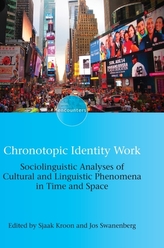  Chronotopic Identity Work