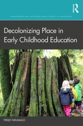  Decolonizing Place in Early Childhood Education