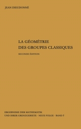  La Geometrie Des Groupes Classiques