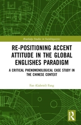  Re-positioning Accent Attitude in the Global Englishes Paradigm