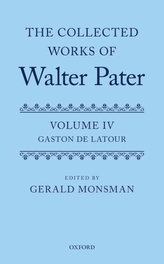 The Collected Works of Walter Pater: The Collected Works of Walter Pater