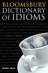  Bloomsbury Dictionary of Idioms