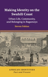  Making Identity on the Swahili Coast
