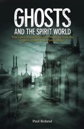  Ghosts and the Spirit World