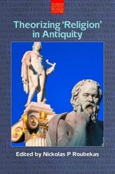  Theorizing Religion in Antiquity