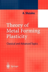  Theory of Metal Forming Plasticity