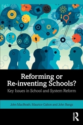  Reforming or Re-inventing Schools?