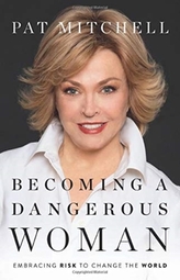  Becoming a Dangerous Woman