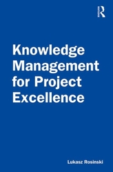  Knowledge Management for Project Excellence