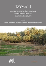  Tayma\' I: Archaeological Exploration, Palaeoenvironment, Cultural Contacts