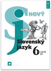 Nový Slovenský jazyk 6. ročník ZŠ (2. časť)