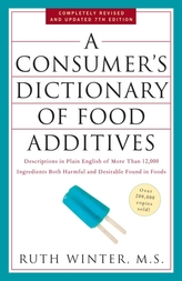 A Consumer\'s Dictionary of Food Additives