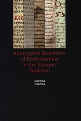 Apocryphal Questions of Bartholomew in the Slavonic Tradition