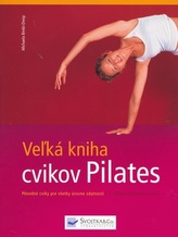 Veľká kniha cvikov Pilates