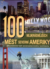 100 nejkrásnějších měst Severní Ameriky