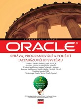 Oracle správa, programování a použití databázového systému + DVD