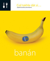 Což takhle dát si... Banán