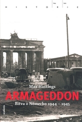 Armageddon - Bitva o Německo 1944 - 1945