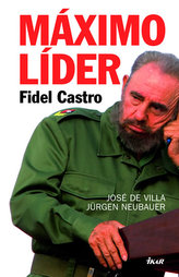 Máximo Líder Fidel Castro