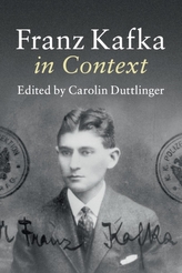  Franz Kafka in Context