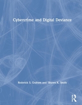  Cybercrime and Digital Deviance