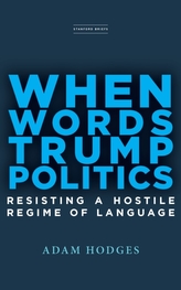  When Words Trump Politics