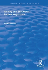  Identity and Security in Former Yugoslavia