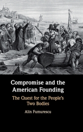  Compromise and the American Founding