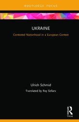  Ukraine: Contested Nationhood in a European Context