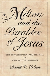  Milton and the Parables of Jesus