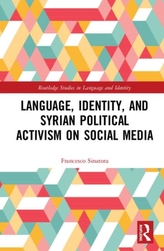  Language, Identity, and Syrian Political Activism on Social Media