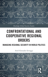  Confrontational and Cooperative Regional Orders
