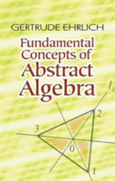  Fundamental Concepts of Abstract Algebra