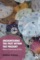  Encountering the Past within the Present