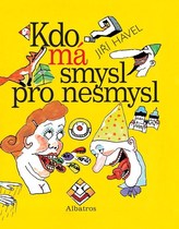 Kdo má smysl pro nesmysl