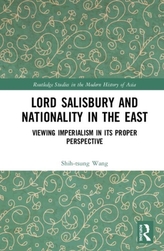  Lord Salisbury and Nationality in the East