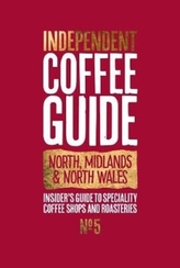  North, Midlands & North Wales Independent Coffee Guide: No 5