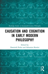  Causation and Cognition in Early Modern Philosophy