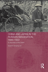  China and Japan in the Russian Imagination, 1685-1922
