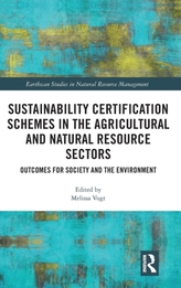  Sustainability Certification Schemes in the Agricultural and Natural Resource Sectors