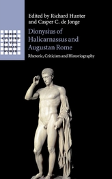  Dionysius of Halicarnassus and Augustan Rome